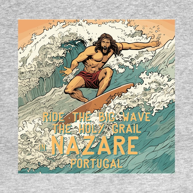 Nazare Portugal by Kingrocker Clothing